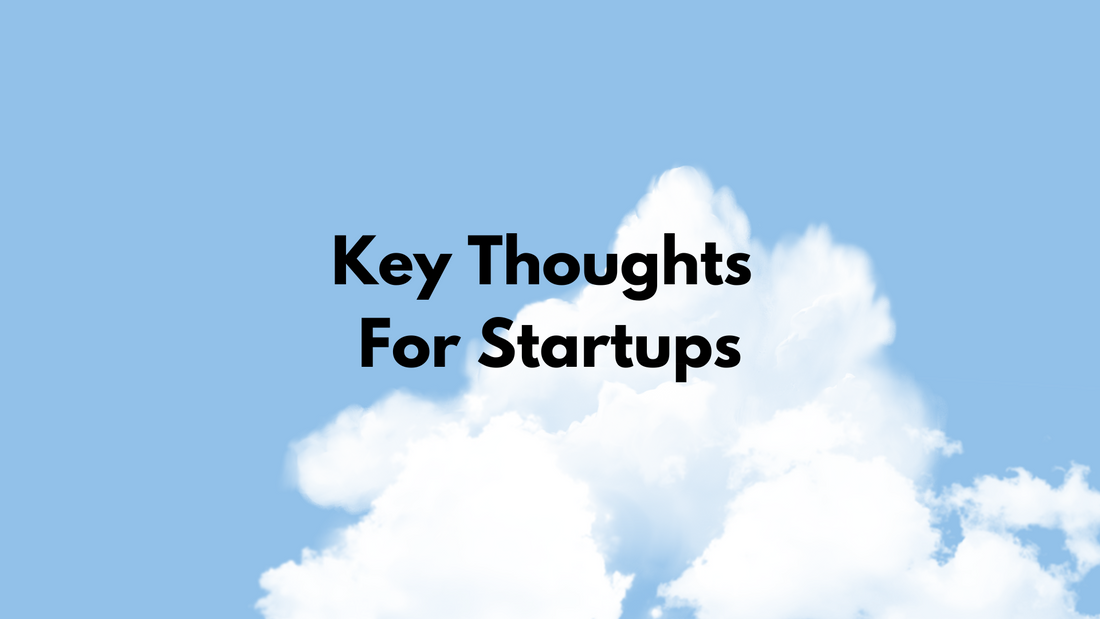 Key Thoughts For Startups