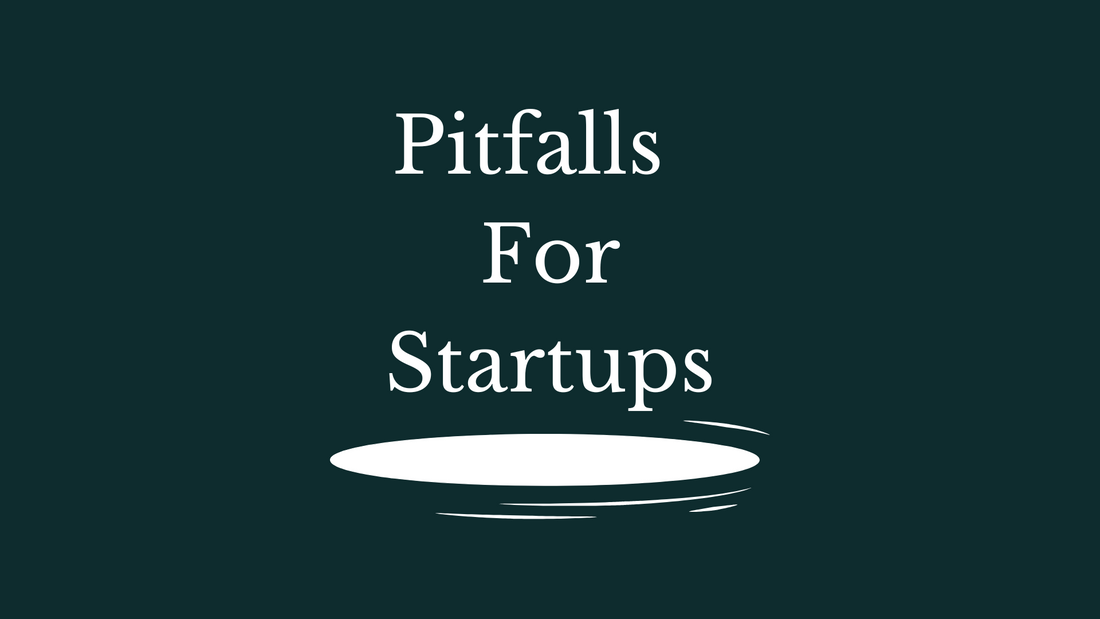 Pitfalls  For Startups