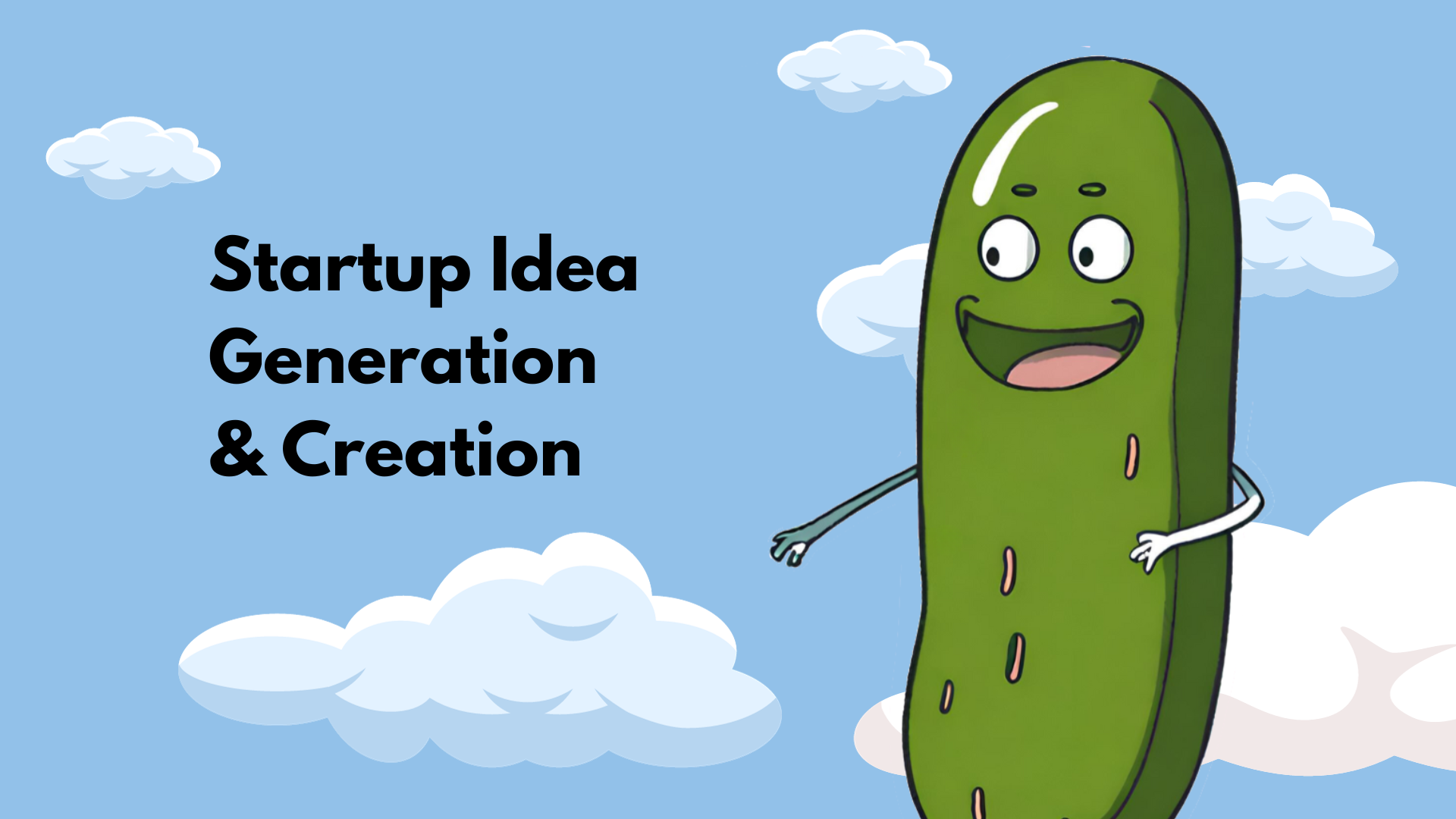 Startup Idea Generation & Creation – Pickle Rooms