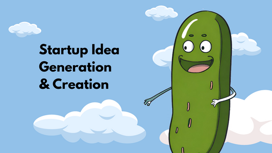 Startup Idea Generation & Creation